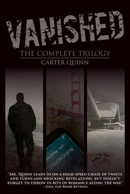Vanished: The Complete Trilogy by Quinn, Carter