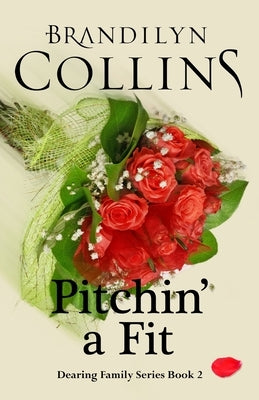 Pitchin' A Fit by Collins, Brandilyn