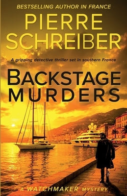 Backstage Murders: A French Detective Thriller by Kane, Montana
