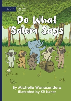 Do What Salem Says by Wanasundera, Michelle
