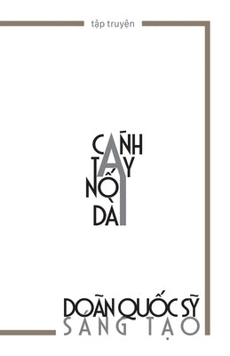 Cánh Tay Nối Dài: Truyện ngắn by Doãn Quốc Sỹ