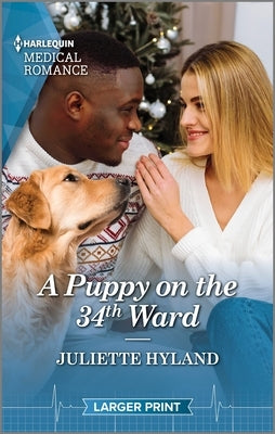 A Puppy on the 34th Ward: Curl Up with This Magical Christmas Romance! by Hyland, Juliette