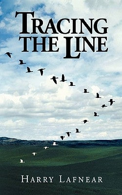 Tracing the Line by Lafnear, Harry