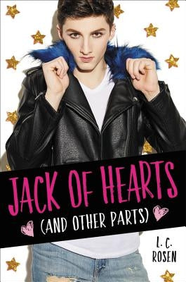 Jack of Hearts (and Other Parts) by Rosen, L. C.