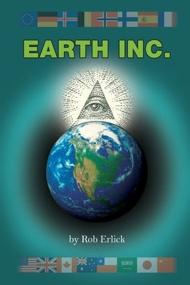 Earth Inc. by Erlick, Rob