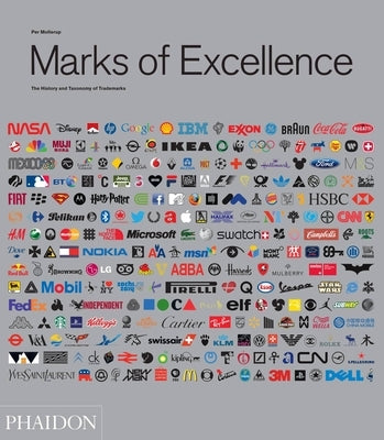 Marks of Excellence: The History and Taxonomy of Trademarks by Mollerup, Per