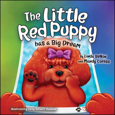 The Little Red Puppy Has a Big Dream by Belkin, Linda