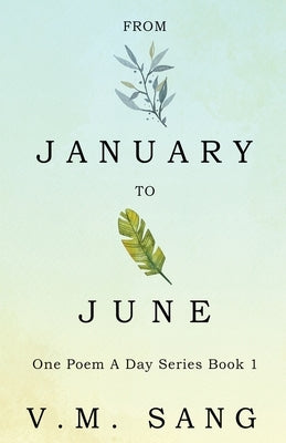 From January to June by Sang, V. M.