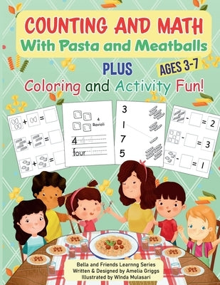 Counting and Math with Pasta and Meatballs PLUS Coloring and Activity Fun by Mulyasari, Winda