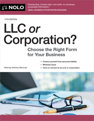 LLC or Corporation?: Choose the Right Form for Your Business by Mancuso, Anthony