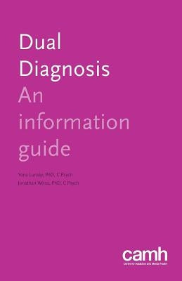 Dual Diagnosis: An Information Guide by Lunsky, Yona