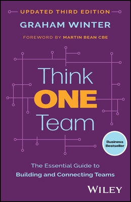 Think One Team: The Essential Guide to Building and Connecting Teams by Winter, Graham