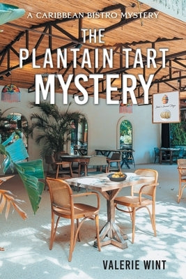 The Plantain Tart Mystery by Wint, Valerie