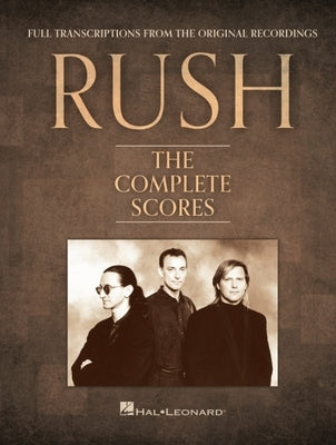 Rush - The Complete Scores: Deluxe Hardcover Book with Protective Slip Case by Rush