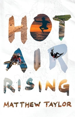 Hot Air Rising by Taylor, Matthew