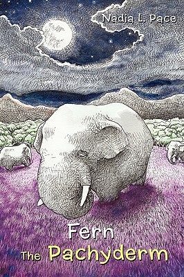 Fern the Pachyderm by Pace, Nadia L.