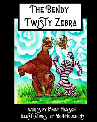 The Bendy Twisty Zebra by Houchens, Ron