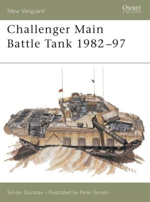 Challenger Main Battle Tank 1982-97 by Dunstan, Simon