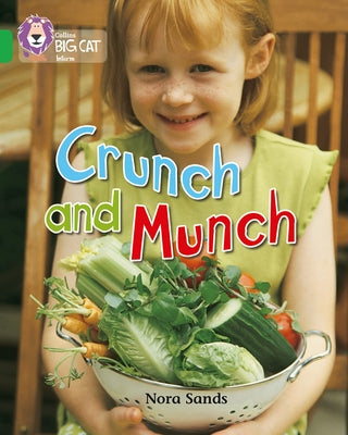 Crunch and Munch: Band 05/Green by Sands, Nora
