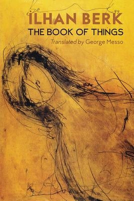 The Book of Things by Berk, Ilhan