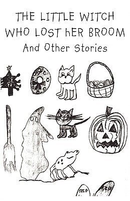 The Little Witch Who Lost Her Broom and Other Stories by Dunsany, Taylor