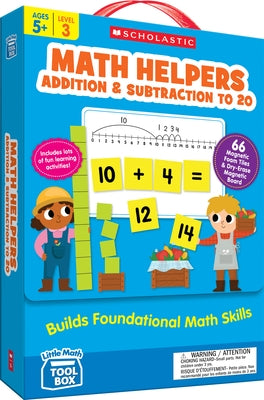 Little Math Tool Box: Math Helpers: Addition & Subtraction to 20: Builds Foundational Math Skills by Scholastic