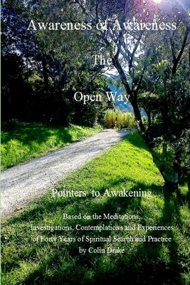 Awareness of Awareness - The Open Way by Drake, Colin