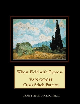 Wheat Field with Cypress: Van Gogh Cross Stitch Pattern by George, Kathleen