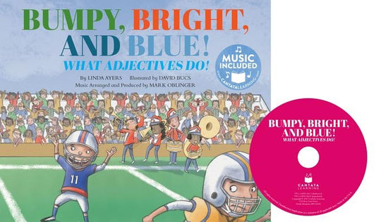 Bumpy, Bright, Blue: What Adjectives Do! by Oblinger, Mark