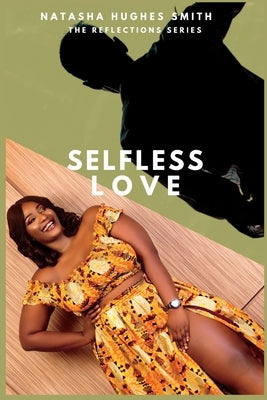 Selfless Love by Hughes Smith, Natasha