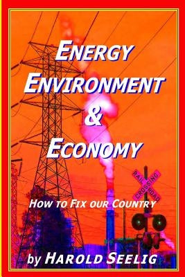 Energy, Environment, & Economy by Huegel, Howard