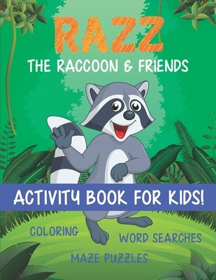 Razz the Raccoon and Friends Activity Book for Kids: Animal Word Search and Coloring Book for Kids Ages 4-8 by Press, Jkf