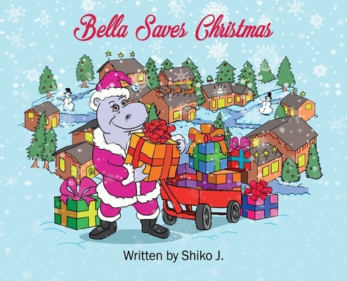 Bella Saves Christmas by J, Shiko
