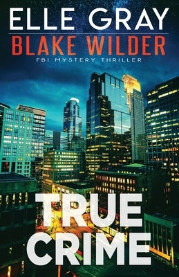True Crime by Gray, Elle