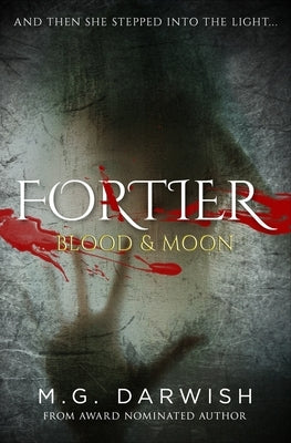 Blood & Moon by Darwish, M. G.
