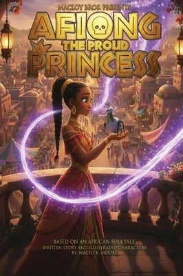 Afiong The Proud Princess by Moore, Maceo Kendal