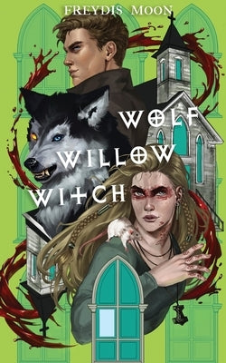 Wolf, Willow, Witch by Moon, Freydís