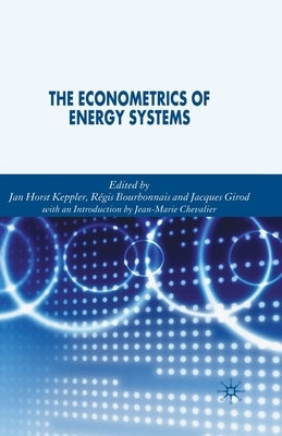 The Econometrics of Energy Systems by Girod, Jacques