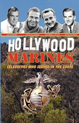 Hollywood Marines - Celebrities Who Served in the Corps by Bufalo, Andrew Anthony