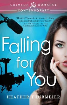 Falling for You by Thurmeier, Heather