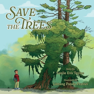 Save the Trees by Tayloe, Leslie Eva
