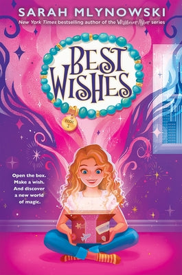 Best Wishes (Best Wishes #1) by Mlynowski, Sarah