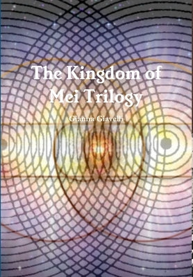 The Kingdom of Mei Trilogy by Giavelli, Gianna