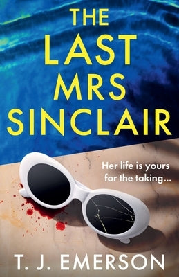 The Last Mrs Sinclair by Emerson, T. J.
