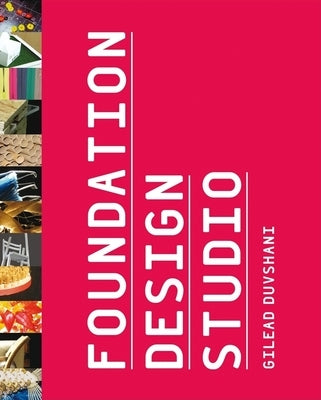 Foundation Design Studio by Duvshani, Gilead