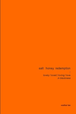 salt honey redemption by Lee, Walker
