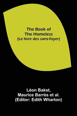 The Book of the Homeless (Le livre des sans-foyer) by Bakst, Léon