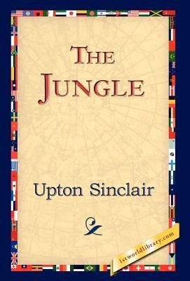 The Jungle by Sinclair, Upton