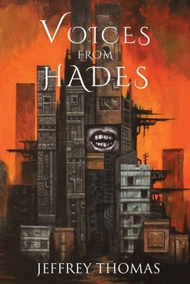 Voices from Hades by Thomas, Jeffrey