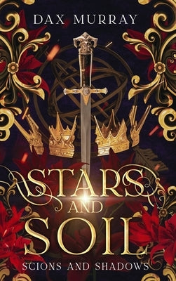 Stars and Soil by Murray, Dax